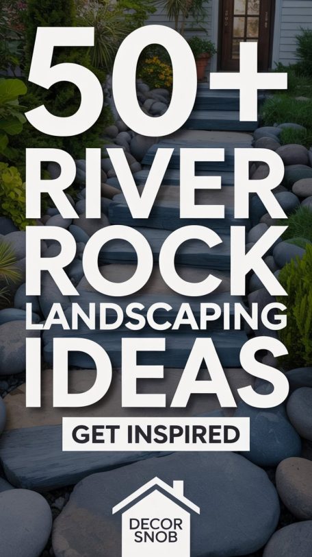 River Rock Landscaping Ideas for Your Home